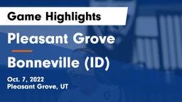 Pleasant Grove  vs Bonneville  (ID) Game Highlights - Oct. 7, 2022