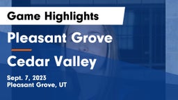 Pleasant Grove  vs Cedar Valley  Game Highlights - Sept. 7, 2023