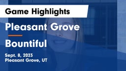 Pleasant Grove  vs Bountiful  Game Highlights - Sept. 8, 2023