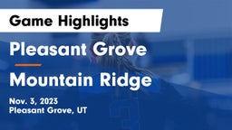 Pleasant Grove  vs Mountain Ridge  Game Highlights - Nov. 3, 2023