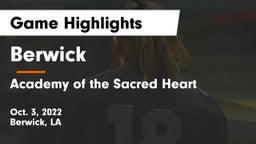 Berwick  vs Academy of the Sacred Heart Game Highlights - Oct. 3, 2022