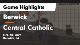 Berwick  vs Central Catholic  Game Highlights - Oct. 10, 2022