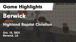 Berwick  vs Highland Baptist Christian  Game Highlights - Oct. 15, 2022
