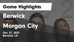 Berwick  vs Morgan City  Game Highlights - Oct. 27, 2022