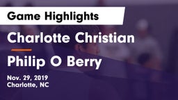 Charlotte Christian  vs Philip O Berry Game Highlights - Nov. 29, 2019