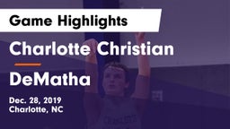 Charlotte Christian  vs DeMatha  Game Highlights - Dec. 28, 2019