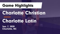 Charlotte Christian  vs Charlotte Latin  Game Highlights - Jan. 7, 2020