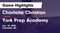 Charlotte Christian  vs York Prep Academy  Game Highlights - Jan. 18, 2020