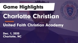 Charlotte Christian  vs United Faith Christian Academy  Game Highlights - Dec. 1, 2020