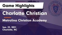 Charlotte Christian  vs Metrolina Christian Academy  Game Highlights - Jan. 22, 2021