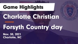 Charlotte Christian  vs Forsyth Country day Game Highlights - Nov. 30, 2021