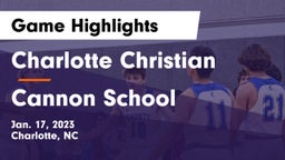 Charlotte Christian  vs Cannon School Game Highlights - Jan. 17, 2023