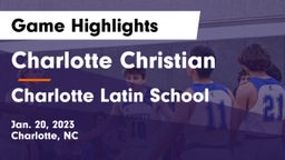 Charlotte Christian  vs Charlotte Latin School Game Highlights - Jan. 20, 2023