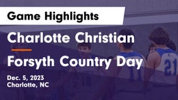 Charlotte Christian  vs Forsyth Country Day Game Highlights - Dec. 5, 2023