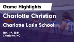 Charlotte Christian  vs Charlotte Latin School Game Highlights - Jan. 19, 2024