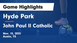 Hyde Park  vs John Paul II Catholic  Game Highlights - Nov. 15, 2023