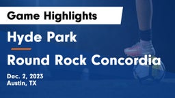 Hyde Park  vs Round Rock Concordia Game Highlights - Dec. 2, 2023