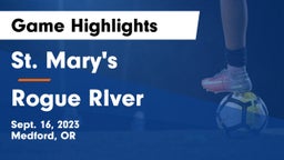 St. Mary's  vs Rogue RIver Game Highlights - Sept. 16, 2023