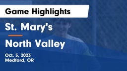 St. Mary's  vs North Valley  Game Highlights - Oct. 5, 2023