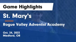 St. Mary's  vs Rogue Valley Adventist Academy Game Highlights - Oct. 24, 2023
