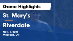 St. Mary's  vs Riverdale Game Highlights - Nov. 1, 2023