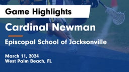 Cardinal Newman   vs Episcopal School of Jacksonville Game Highlights - March 11, 2024