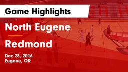 North Eugene  vs Redmond  Game Highlights - Dec 23, 2016