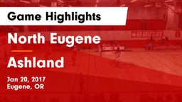 North Eugene  vs Ashland  Game Highlights - Jan 20, 2017