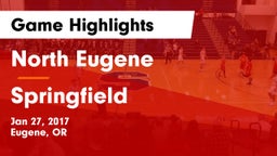 North Eugene  vs Springfield Game Highlights - Jan 27, 2017