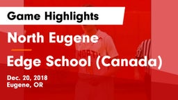 North Eugene  vs Edge School (Canada) Game Highlights - Dec. 20, 2018