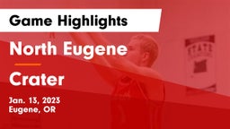 North Eugene  vs Crater  Game Highlights - Jan. 13, 2023