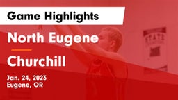 North Eugene  vs Churchill  Game Highlights - Jan. 24, 2023