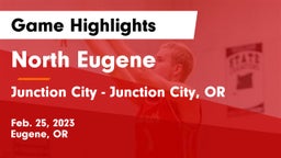 North Eugene  vs Junction City  - Junction City, OR Game Highlights - Feb. 25, 2023