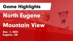 North Eugene  vs Mountain View  Game Highlights - Dec. 1, 2023