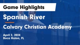 Spanish River  vs Calvary Christian Academy Game Highlights - April 2, 2024