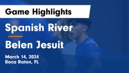 Spanish River  vs  Belen Jesuit  Game Highlights - March 14, 2024