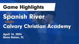 Spanish River  vs Calvary Christian Academy Game Highlights - April 14, 2024