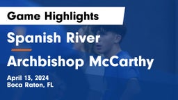 Spanish River  vs Archbishop McCarthy Game Highlights - April 13, 2024
