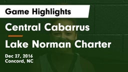 Central Cabarrus  vs Lake Norman Charter  Game Highlights - Dec 27, 2016