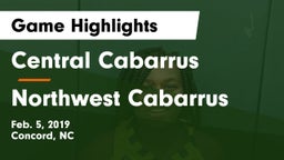Central Cabarrus  vs Northwest Cabarrus  Game Highlights - Feb. 5, 2019
