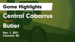Central Cabarrus  vs Butler  Game Highlights - Dec. 1, 2021