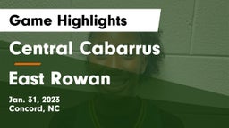 Central Cabarrus  vs East Rowan  Game Highlights - Jan. 31, 2023