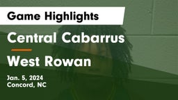 Central Cabarrus  vs West Rowan  Game Highlights - Jan. 5, 2024