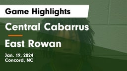 Central Cabarrus  vs East Rowan  Game Highlights - Jan. 19, 2024