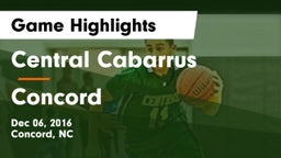Central Cabarrus  vs Concord  Game Highlights - Dec 06, 2016