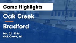 Oak Creek  vs Bradford  Game Highlights - Dec 02, 2016