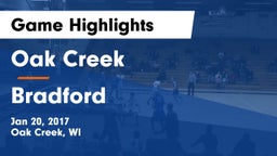 Oak Creek  vs Bradford  Game Highlights - Jan 20, 2017