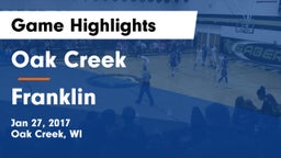 Oak Creek  vs Franklin  Game Highlights - Jan 27, 2017