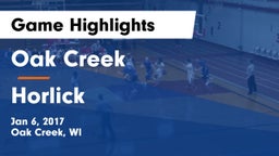 Oak Creek  vs Horlick  Game Highlights - Jan 6, 2017