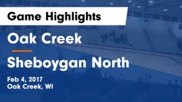 Oak Creek  vs Sheboygan North  Game Highlights - Feb 4, 2017